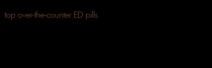 top over-the-counter ED pills