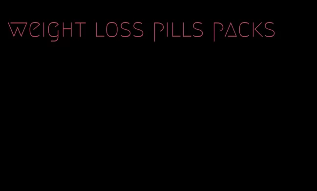 weight loss pills packs
