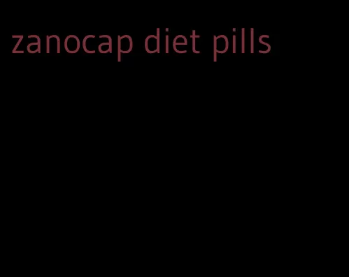 zanocap diet pills