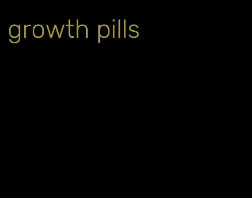 growth pills