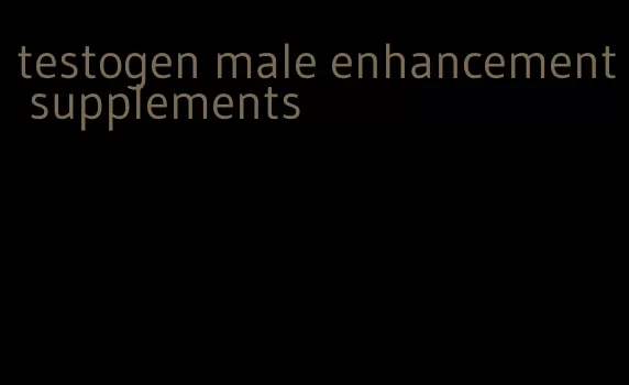 testogen male enhancement supplements
