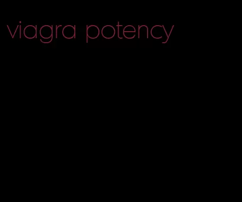 viagra potency