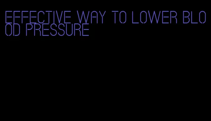effective way to lower blood pressure
