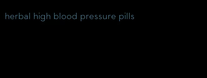 herbal high blood pressure pills