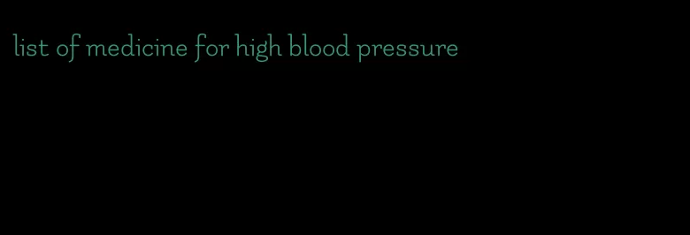 list of medicine for high blood pressure