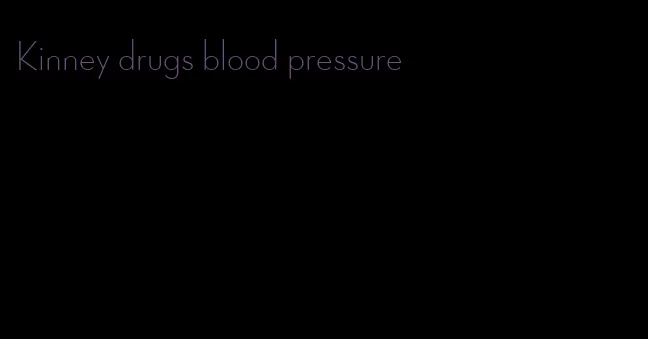 Kinney drugs blood pressure