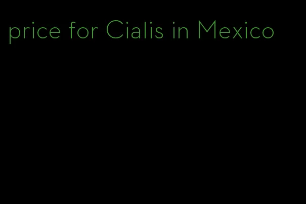 price for Cialis in Mexico