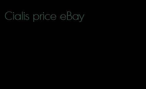 Cialis price eBay
