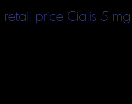 retail price Cialis 5 mg