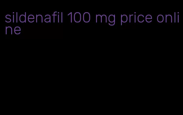 sildenafil 100 mg price online