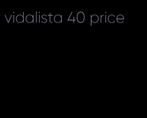 vidalista 40 price
