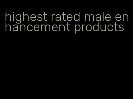 highest rated male enhancement products