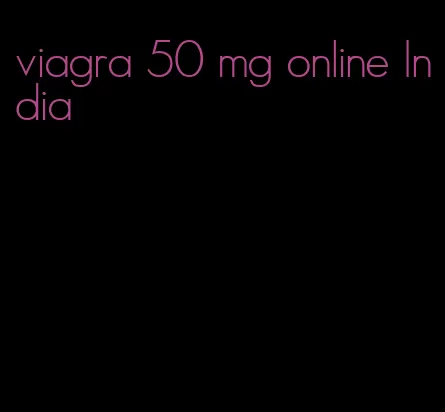 viagra 50 mg online India