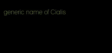 generic name of Cialis