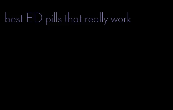 best ED pills that really work