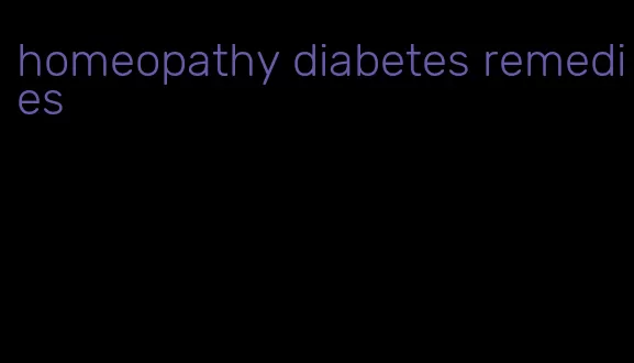 homeopathy diabetes remedies