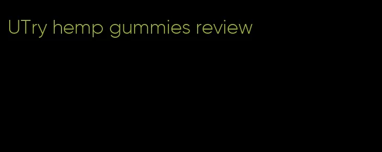 UTry hemp gummies review
