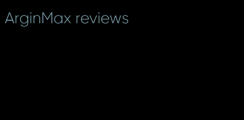 ArginMax reviews