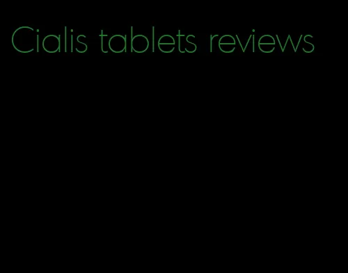 Cialis tablets reviews