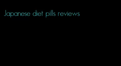Japanese diet pills reviews