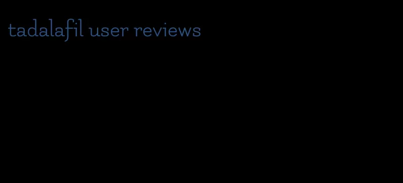 tadalafil user reviews