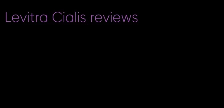 Levitra Cialis reviews