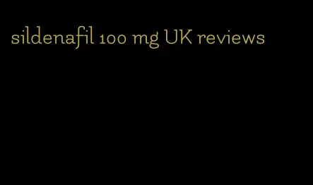 sildenafil 100 mg UK reviews