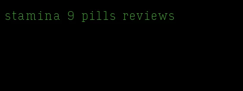 stamina 9 pills reviews