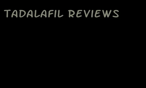 tadalafil reviews