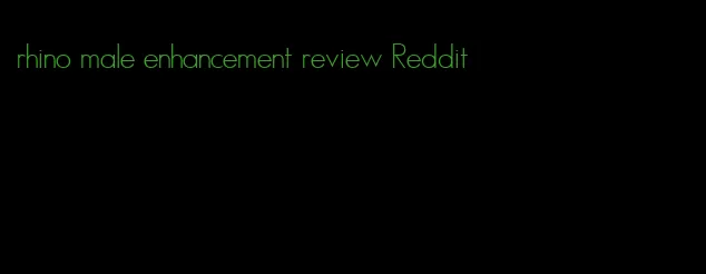 rhino male enhancement review Reddit