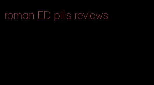 roman ED pills reviews