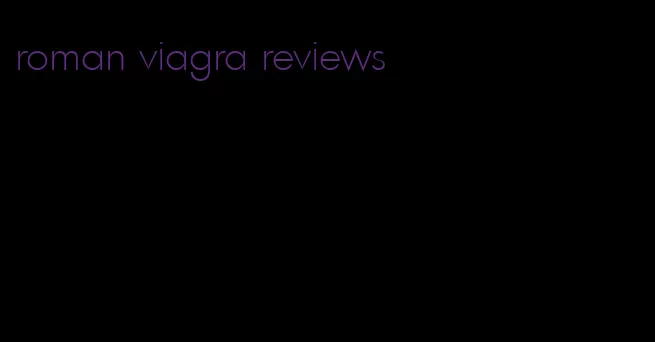roman viagra reviews
