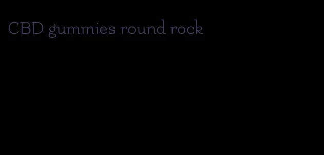CBD gummies round rock