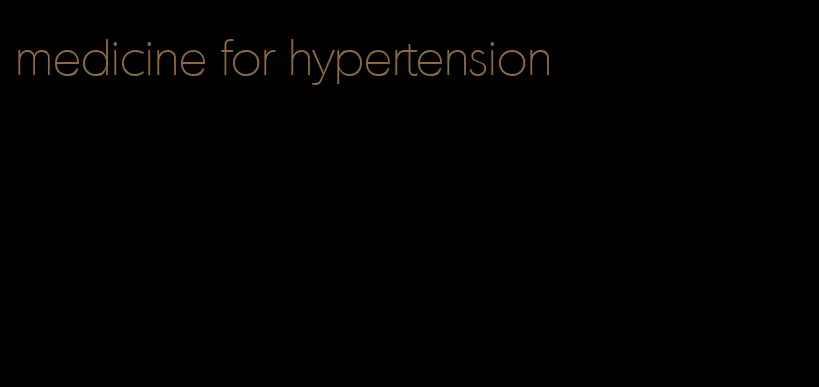 medicine for hypertension