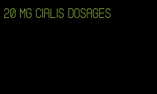 20 mg Cialis dosages