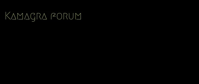 Kamagra forum
