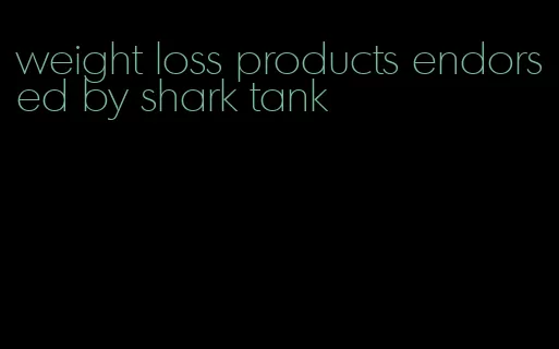 weight loss products endorsed by shark tank