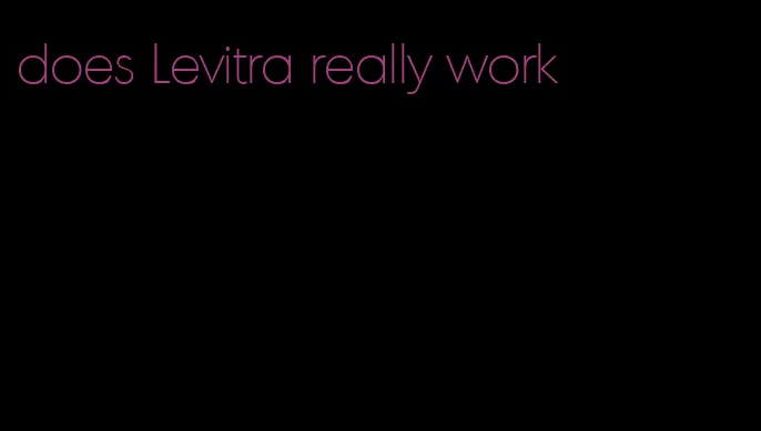 does Levitra really work
