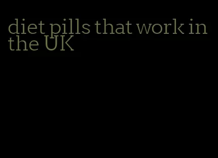 diet pills that work in the UK