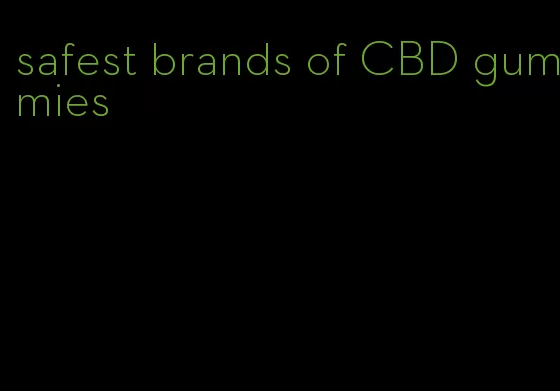 safest brands of CBD gummies
