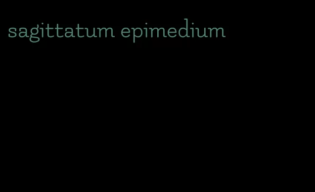 sagittatum epimedium