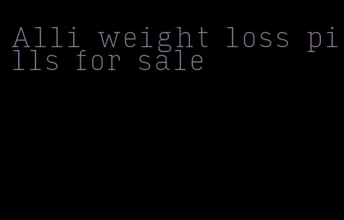 Alli weight loss pills for sale