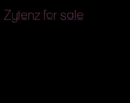 Zytenz for sale