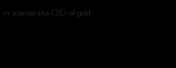 cv sciences plus CBD oil gold