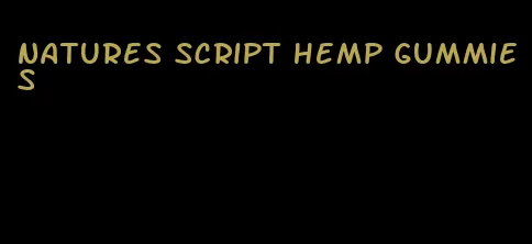 natures script hemp gummies