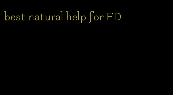 best natural help for ED