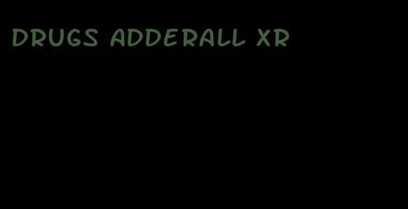 drugs Adderall XR