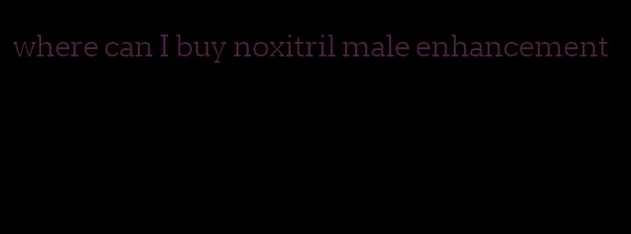 where can I buy noxitril male enhancement