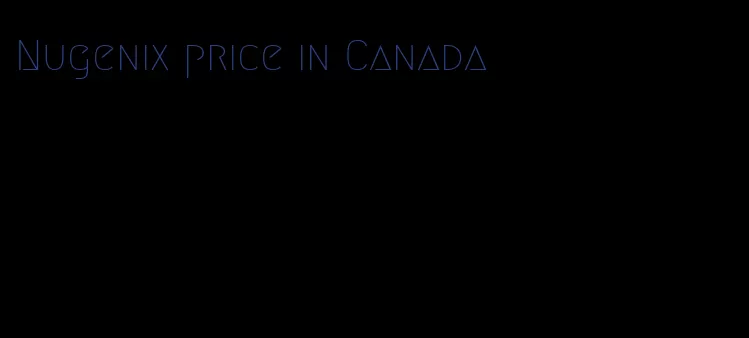 Nugenix price in Canada