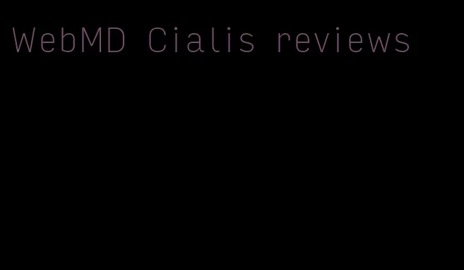 WebMD Cialis reviews